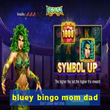 bluey bingo mom dad