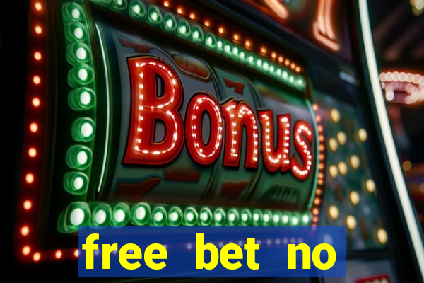 free bet no deposit bingo