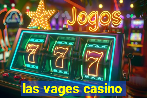 las vages casino