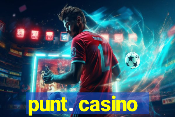 punt. casino