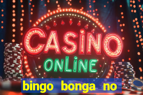 bingo bonga no deposit bonus