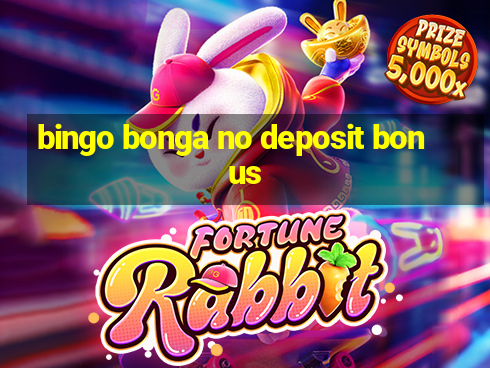 bingo bonga no deposit bonus