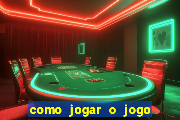 como jogar o jogo do tigrinho para ganhar dinheiro