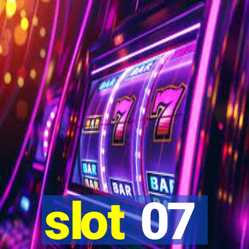 slot 07