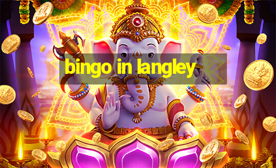 bingo in langley