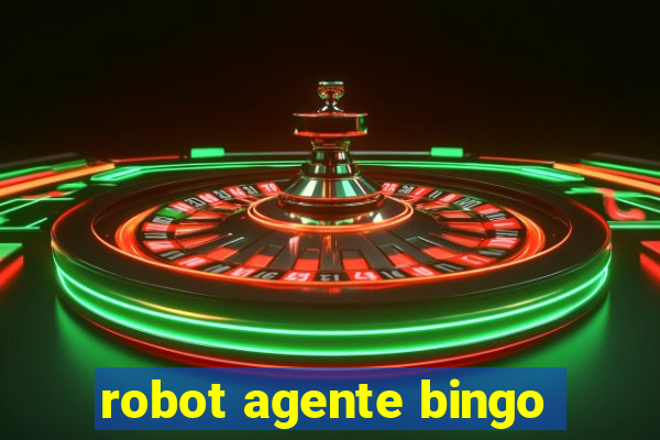 robot agente bingo