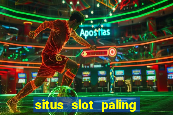 situs slot paling gacor dan terpercaya