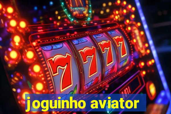 joguinho aviator