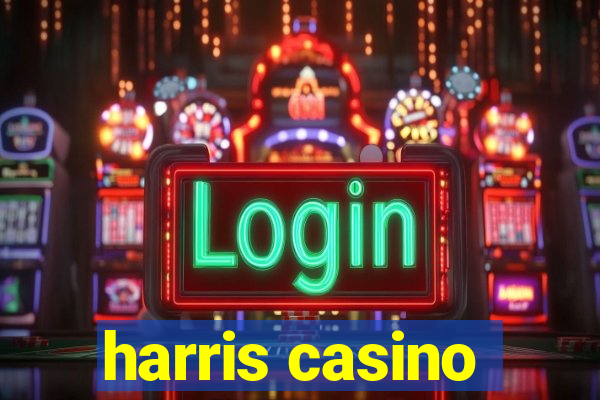 harris casino