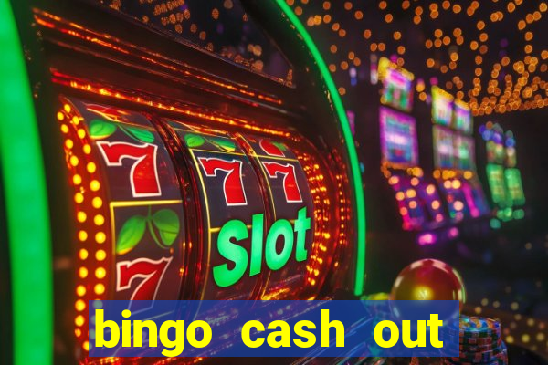 bingo cash out real money cash app