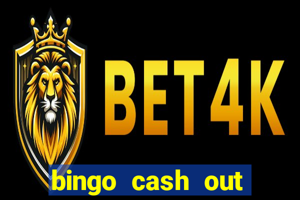 bingo cash out real money cash app