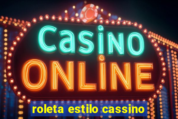 roleta estilo cassino