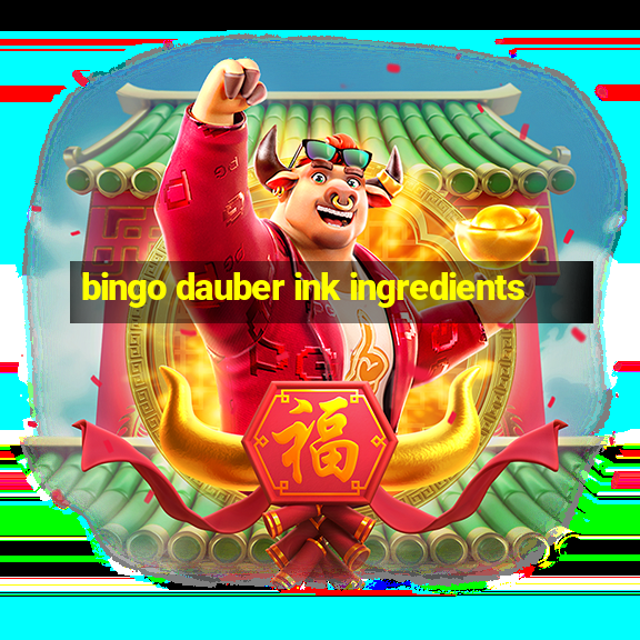 bingo dauber ink ingredients