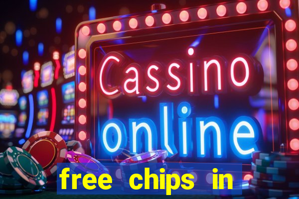 free chips in huuuge casino