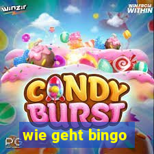 wie geht bingo