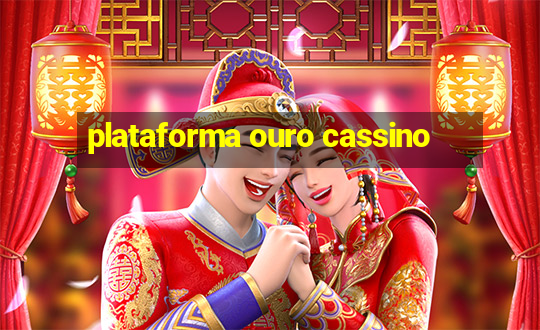 plataforma ouro cassino