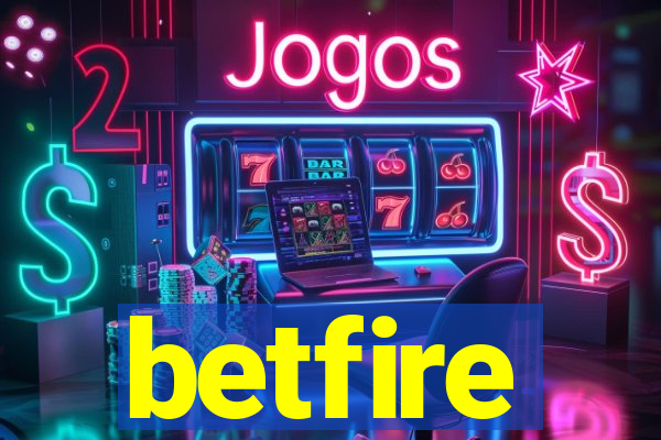 betfire