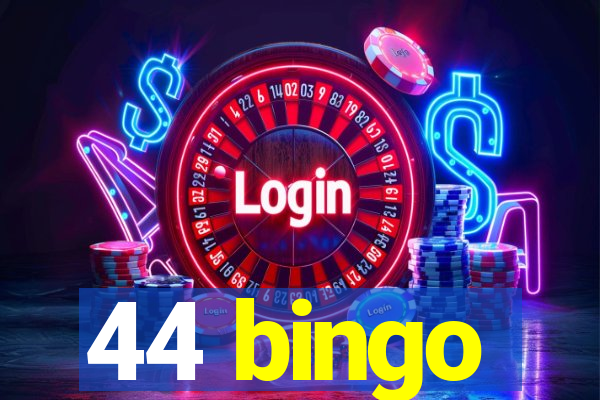 44 bingo