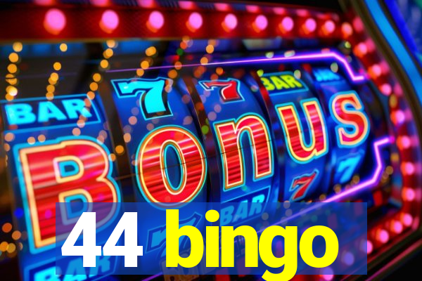 44 bingo