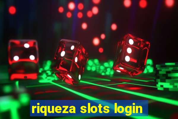 riqueza slots login