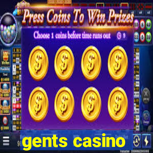 gents casino