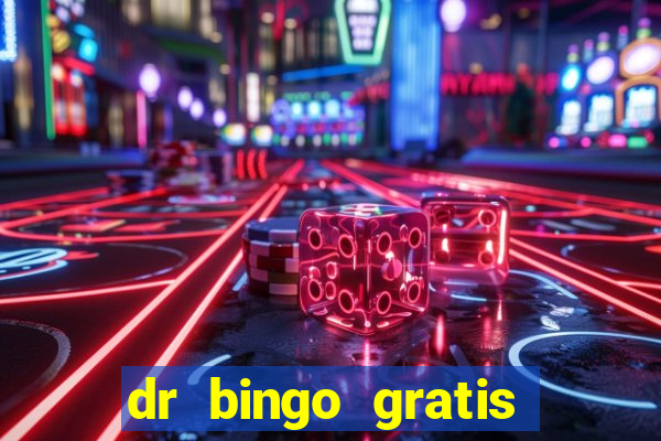 dr bingo gratis show ball