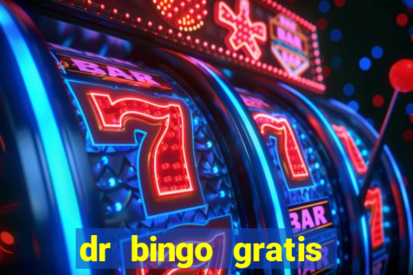 dr bingo gratis show ball