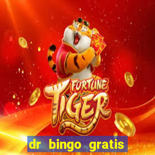 dr bingo gratis show ball