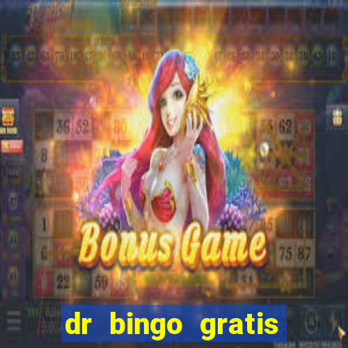 dr bingo gratis show ball