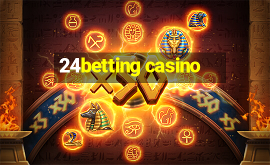 24betting casino