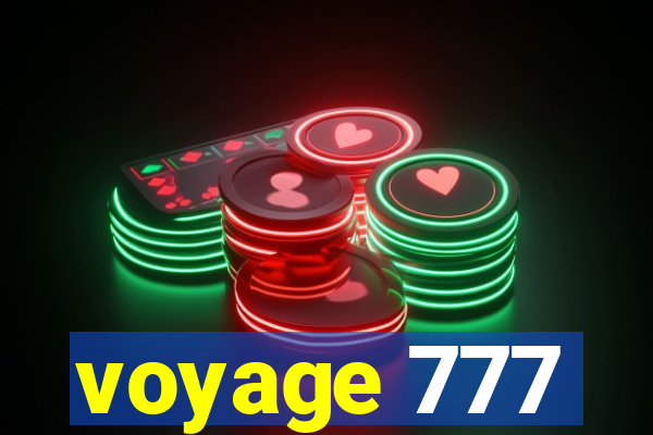 voyage 777