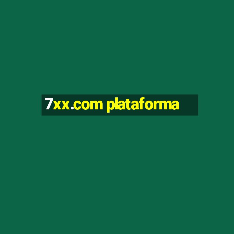 7xx.com plataforma