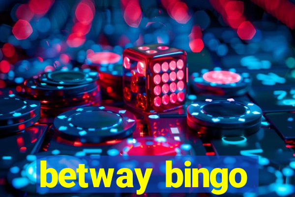 betway bingo