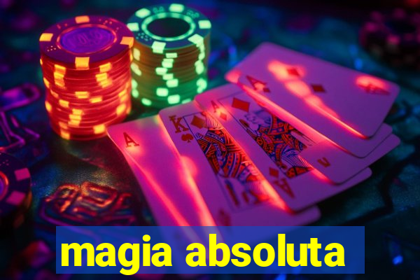 magia absoluta