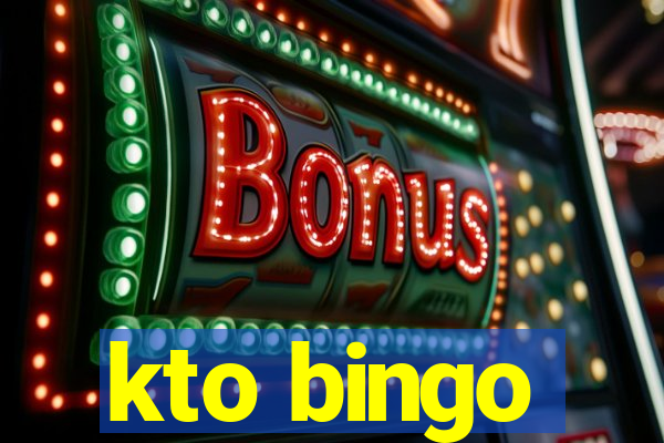 kto bingo