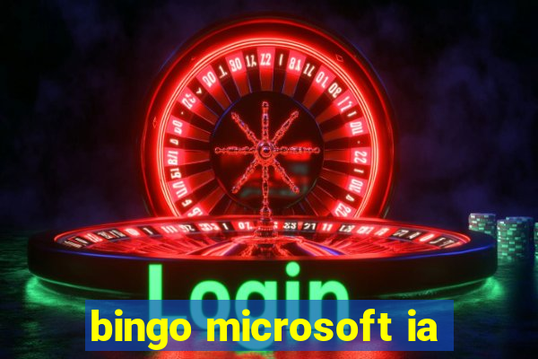 bingo microsoft ia