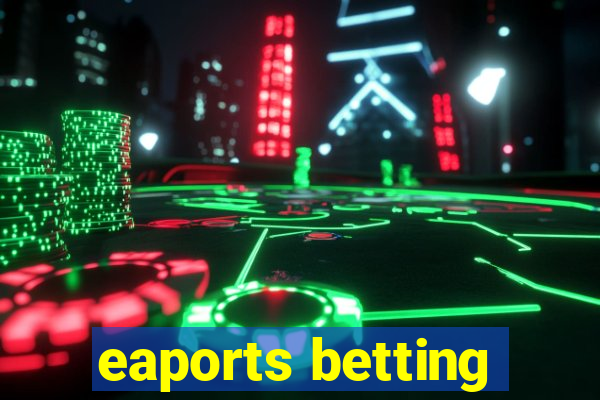 eaports betting