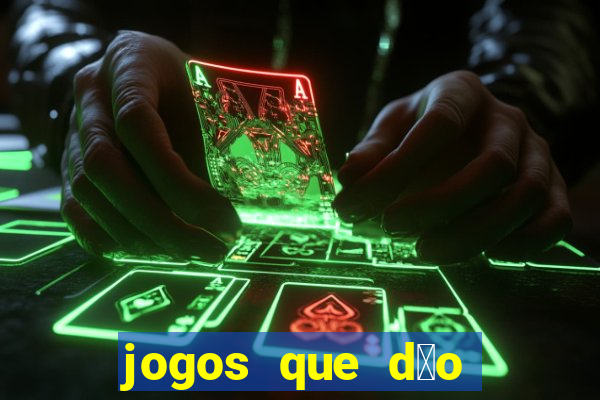 jogos que d茫o dinheiro real