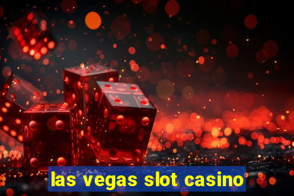 las vegas slot casino