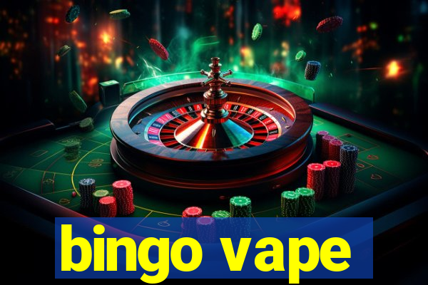 bingo vape