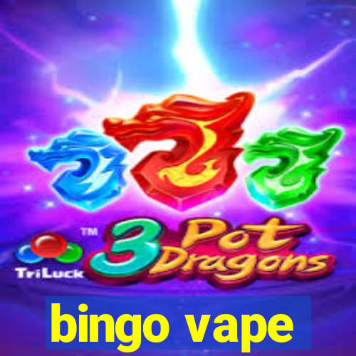 bingo vape