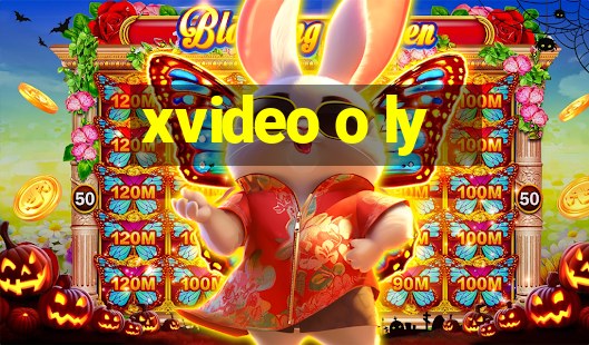 xvideo o ly