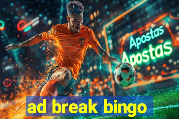 ad break bingo