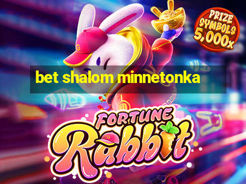 bet shalom minnetonka