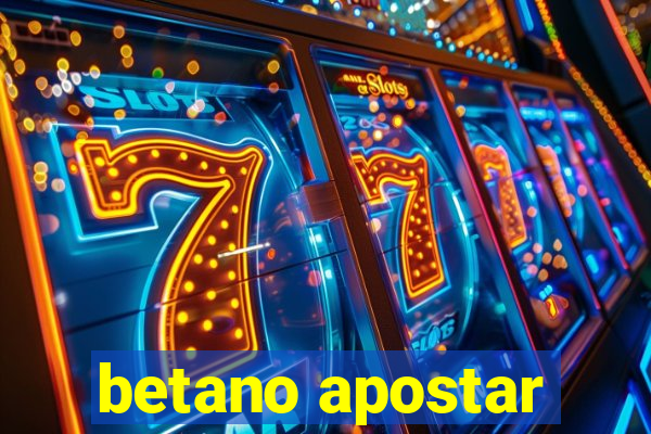 betano apostar