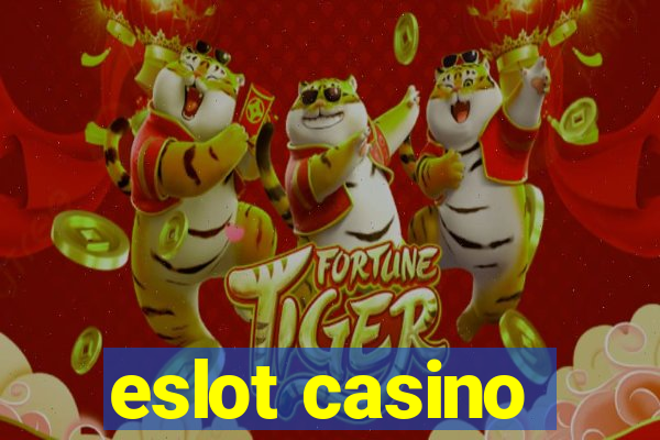 eslot casino