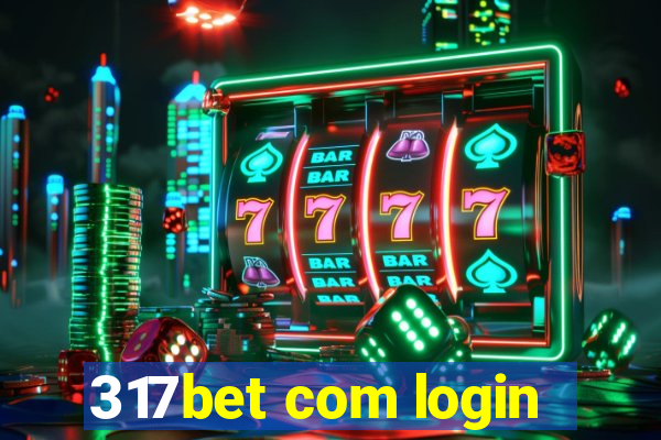 317bet com login