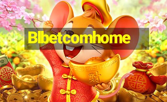 Blbetcomhome