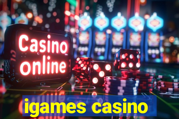 igames casino