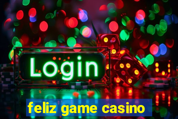 feliz game casino